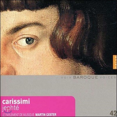 Martin Gester 지아코모 카리시미: 예프타 이야기 외 - 1650년경 로마의 종교 음악회 (Giacomo Carissimi: Jephte)