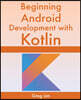 Beginning Android Development With Kotlin