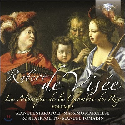 로베르 드 비세: 궁정 음악 2집 (Robert de Visee: Musique de la Chambre du Roy Volume 2)