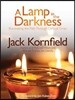 A Lamp in the Darkness: Illuminating the Path Through Difficult Times