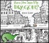 Have You Seen My Dragon?