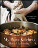 My Paris Kitchen: Recipes and Stories [A Cookbook]