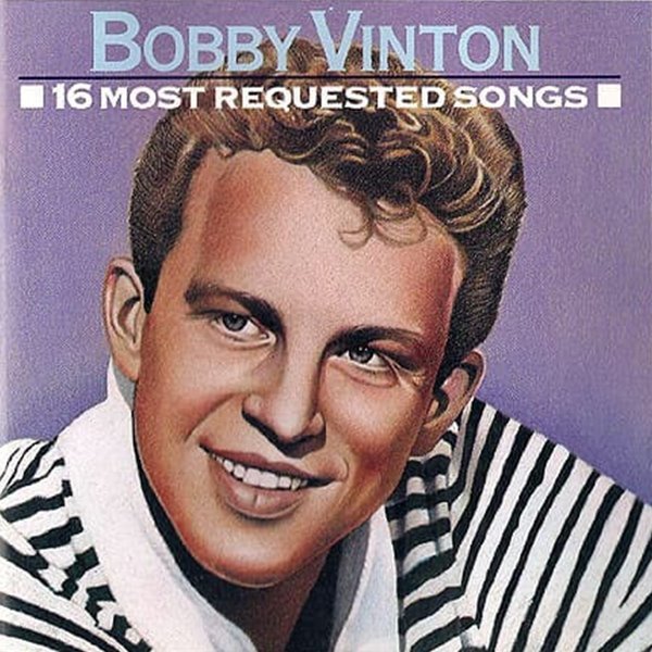 Bobby Vinton - 16 Most Requested Songs 