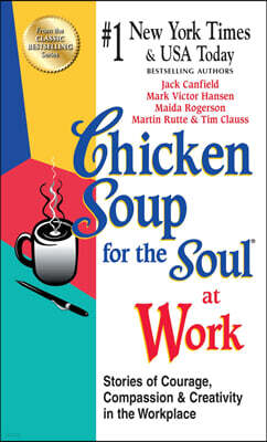 Chicken Soup for the Soul at Work