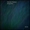 Lithuanian Chamber Orchestra 도브린카 타바코바 작품집 (Dobrinka Tabakova: String Paths)