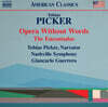 Giancarlo Guerrero 피커: 엔칸타도 군도, 말 없는 오페라 (Tobias Picker: Opera Without Words)