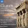 Byron Fidetzis 칼라파티: 교향곡 A단조, 전설, 폴로네이즈 F장조 (Vasily Kalafati: Symphony in A minor, Legende & Polonaise in F major)