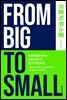 프롬 빅 투 스몰(From Big To Small)