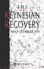 The Keynesian Recovery and Other Essays