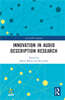 Innovation in Audio Description Research