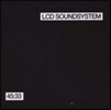 LCD Soundsystem - 45:33