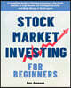 Stock Market Investing for Beginners: A Simplified Guide to Starting Investing in The Stock Market, to help Become an Intelligent Investor and Make Mo
