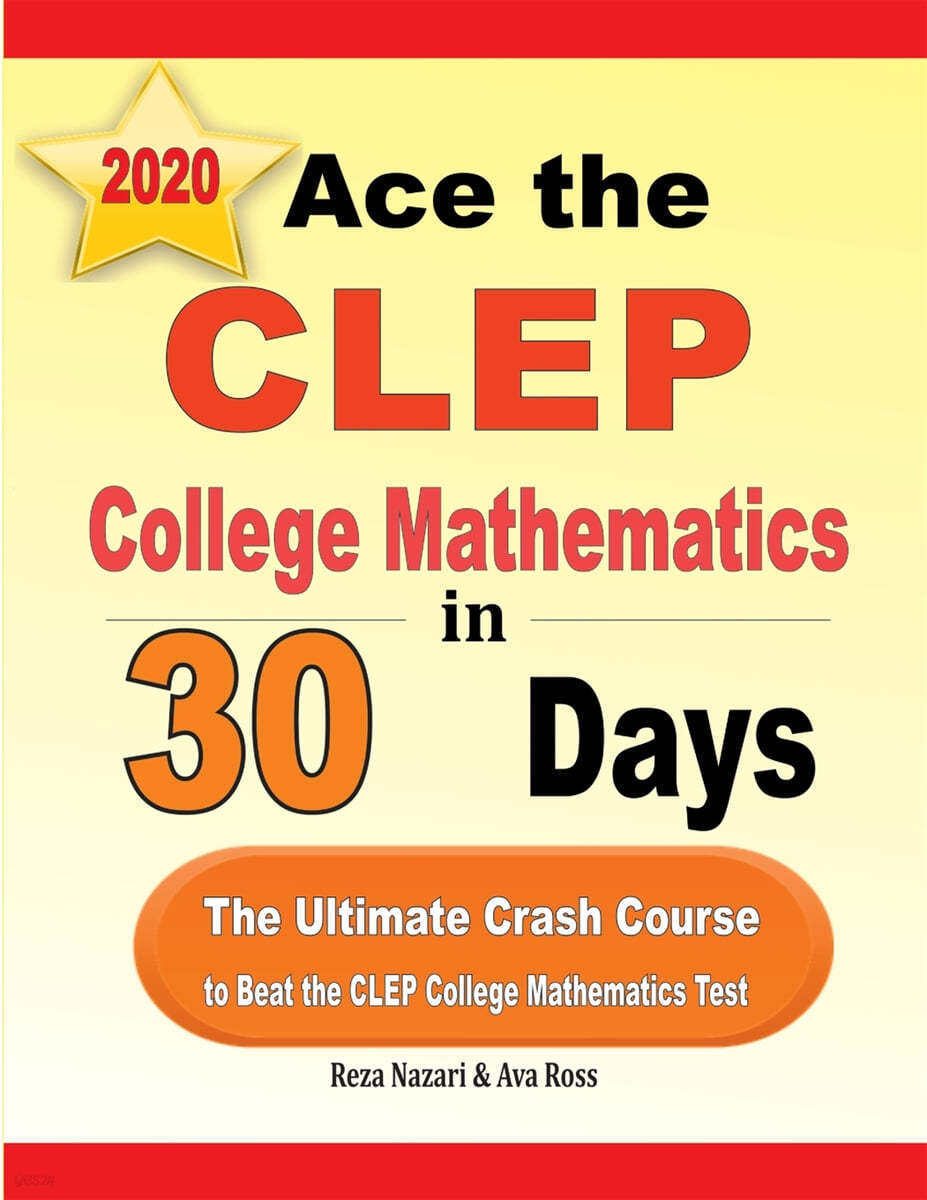 Ace the CLEP College Mathematics in 30 Days: The Ultimate Crash Course to Beat the CLEP College Mathematics Test