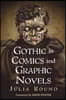 Gothic in Comics and Graphic Novels: A Critical Approach