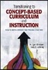 Transitioning to Concept-Based Curriculum and Instruction: How to Bring Content and Process Together
