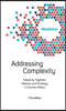 Welcome Complexity Manifesto: Addressing Complexity: Weaving Together: Reason and Strategy in Human Affairs