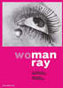 Man Ray: Woman: The Seductions of Photography