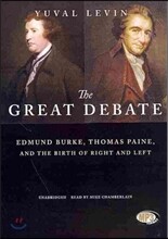The Great Debate: Edmund Burke, Thomas Paine, and the Birth of Right and Left