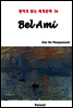 Bel Ami - 영어로 읽는 세계문학 36