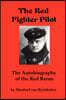 The Red Fighter Pilot: The Autobiography of the Red Baron