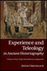 Experience and Teleology in Ancient Historiography