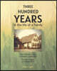 Three Hundred Years in the Life of a Family: From Michael Kasper of Baden, Germany to Holly Casper of Minnesota