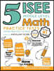5 ISEE Middle Level Math Practice Tests: Extra Practice to Help Achieve an Excellent Score