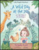 A Wild Day at the Zoo / Um Dia Maluco No Zoologico - Portuguese (Brazil) Edition: Children's Picture Book