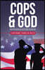 Cops & God: Brothers & Sisters in Blue