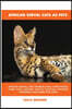 African Serval Cats as Pets