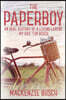The Paperboy: An Oral History of a Living Legend, My Dad, Tim Busch