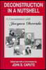 Deconstruction in a Nutshell: A Conversation with Jacques Derrida