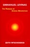 Emmanuel Levinas: The Problem of Ethical Metaphysics