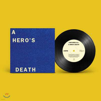 Fontaines D.C. (퐁텐 디씨) - A Hero's Death / I Don't Belong [7인치 Vinyl] 