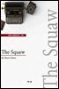 The Squaw (영어로 세계문학읽기 700)