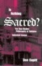 Is Nothing Sacred?: The Non-Realist Philosophy of Religion; Selected Essays