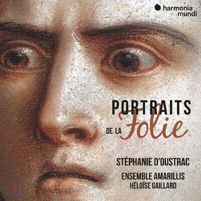 Stephanie d'Oustrac 스테파니 두스트라크 - 다양한 광기 (Portraits de La Folie)