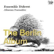 Johannes Pramsohler 베를린 앨범 - 베를린 트리오 소나타집 (The Berlin Album - Trio Sonatas From Berlin)