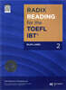 RADIX READING for the TOEFL iBT Blue Label 2