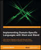 Implementing Domain-Specific Languages with Xtext and Xtend