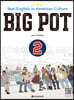 BIG POT 2