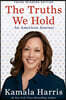 The Truths We Hold: An American Journey (Young Readers Edition)