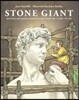 Stone Giant: Michelangelo's David and How He Came to Be