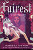 Fairest: The Lunar Chronicles: Levana's Story