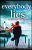 Everybody Lies: A heartbreaking and gripping page-turner with a twist