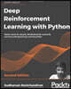 Deep Reinforcement Learning with Python - Second Edition