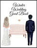 Winter Wedding Guest Book: Events, Birthday, Anniversary. Party Guest Book - Use As You Wish For Your Personal Memory Keepsake - Perfect To Regis