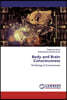 Body and Brain Consciousness
