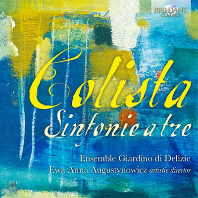 Ensemble Giardino di Delizie 렐리오 콜리스타: 기악곡 모음집 (Lelio Colista: Sinfonie a tre)