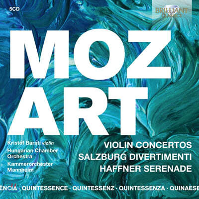 Kristof Barati 모차르트: 바이올린 협주곡, 신포니아 콘테르탄데 (Mozart: Violin Concertos, Salzburg Divertimenti, Haffner Serenade) 